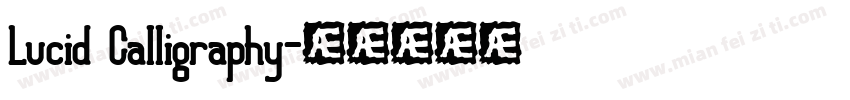 Lucid Calligraphy字体转换